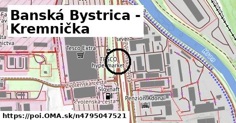 Banská Bystrica - Kremnička