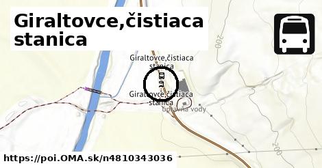 Giraltovce,čistiaca stanica