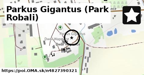 Parkus Gigantus (Park Robali)