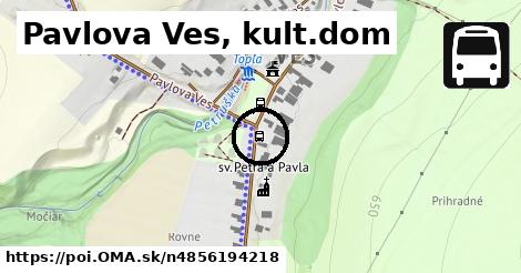 Pavlova Ves, kult.dom