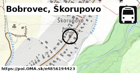 Bobrovec, Škorupovo
