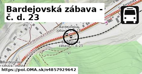 Bardejovská zábava - č. d. 23