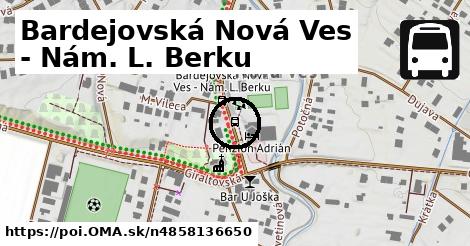 Bardejovská Nová Ves - Nám. L. Berku