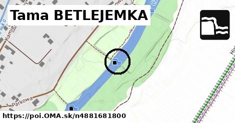 Tama BETLEJEMKA