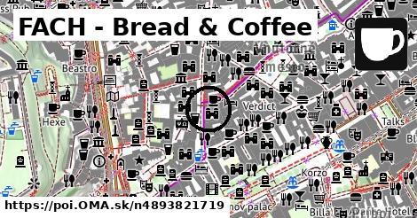 FACH - Bread & Coffee