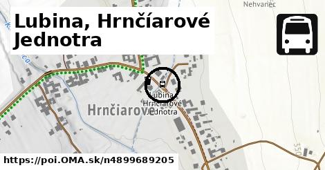 Lubina, Hrnčíarové Jednotra