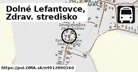 Dolné Lefantovce, Zdrav. stredisko