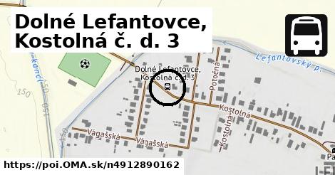 Dolné Lefantovce, Kostolná č. d. 3