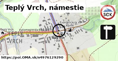 Teplý Vrch, námestie