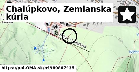 Chalúpkovo, Zemianska kúria