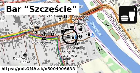 Bar “Szczęście”