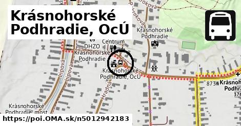 Krásnohorské Podhradie, OcÚ