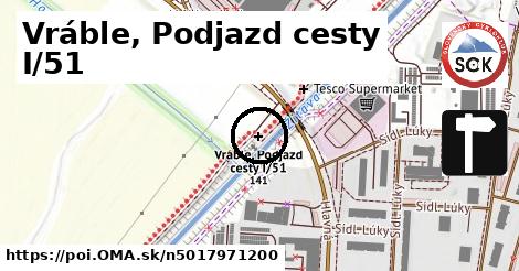 Vráble, Podjazd cesty I/51