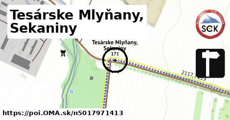 Tesárske Mlyňany, Sekaniny