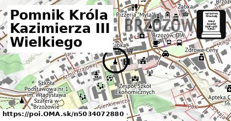 Pomnik Króla Kazimierza III Wielkiego