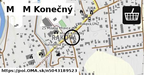 M + M Konečný