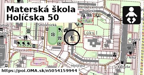 Materská škola Holíčska 50