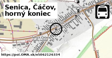 Senica, Čáčov, horný koniec