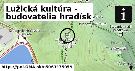 Lužická kultúra - budovatelia hradísk