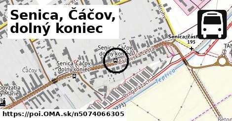 Senica, Čáčov, dolný koniec