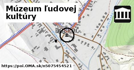 Múzeum ľudovej kultúry