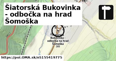 Šiatorská Bukovinka - odbočka na hrad Šomoška