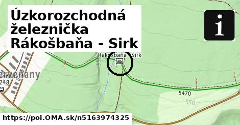Úzkorozchodná železnička Rákošbaňa - Sirk