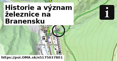 Historie a význam železnice na Branensku