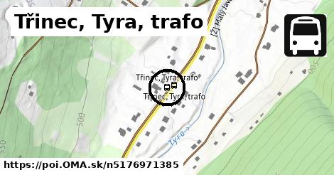 Třinec, Tyra, trafo