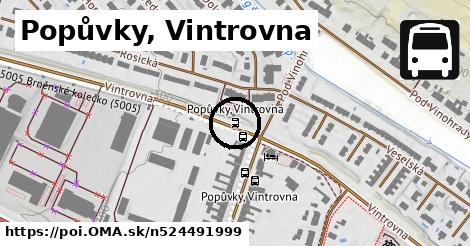 Popůvky, Vintrovna