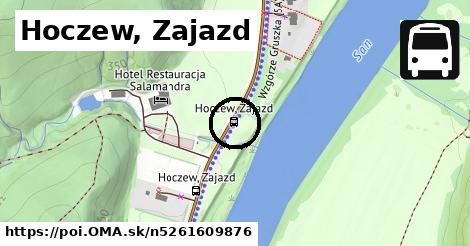 Hoczew, Zajazd