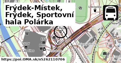 Frýdek-Místek, Frýdek, Sportovní hala Polárka