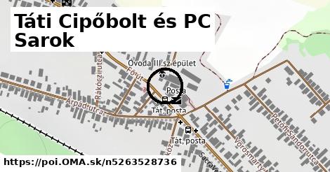 Táti Cipőbolt és PC Sarok