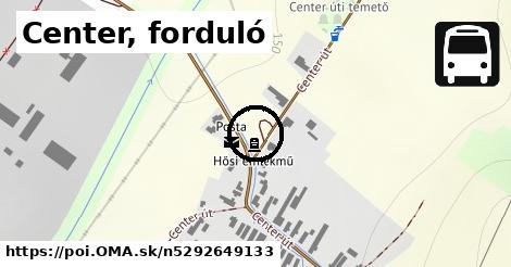 Center, forduló