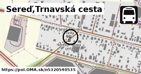 Sereď,Trnavská cesta