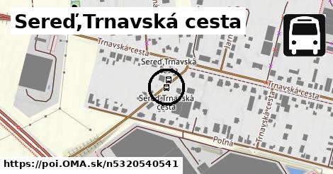 Sereď,Trnavská cesta