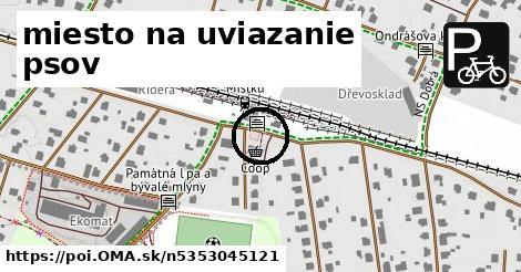 miesto na uviazanie psov