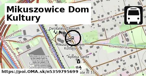 Mikuszowice Dom Kultury