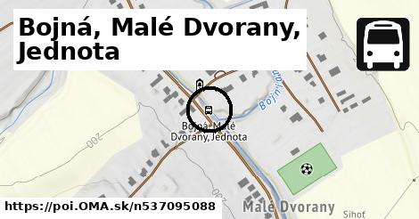 Bojná, Malé Dvorany, Jednota