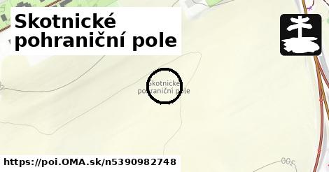 Skotnické pohraniční pole