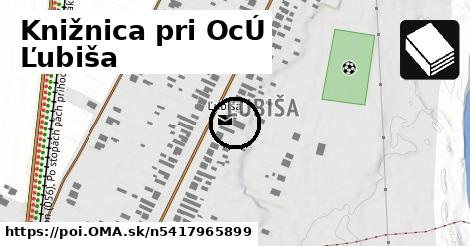 Knižnica pri OcÚ Ľubiša