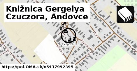 Knižnica Gergelya Czuczora, Andovce