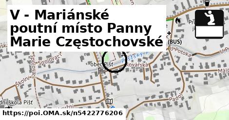 V - Mariánské poutní místo Panny Marie Częstochovské