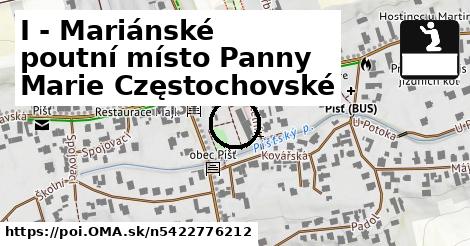 I - Mariánské poutní místo Panny Marie Częstochovské