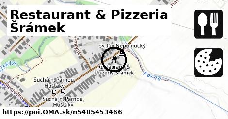 Restaurant & Pizzeria Šrámek