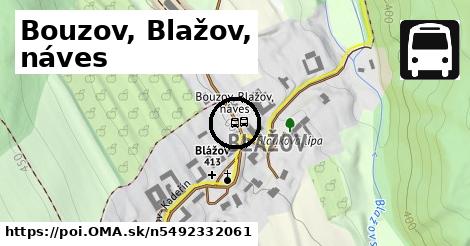 Bouzov, Blažov, náves