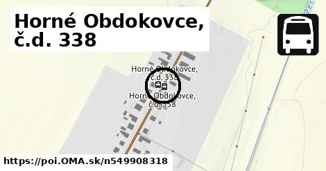 Horné Obdokovce, č.d. 338