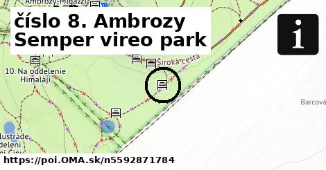 číslo 8. Ambrozy Semper vireo park