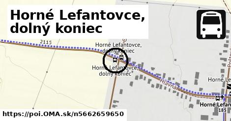 Horné Lefantovce, dolný koniec