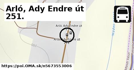 Arló, Ady Endre út 251.